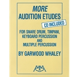More Audition Etudes for Snare Drum, Timpani, Keyboard & Multiple Percussion (w/CD)