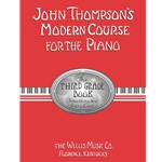 John Thompson's Modern Course for the Piano 3rd Grade Book