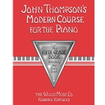John Thompson's Modern Course for the Piano 5th Grade Book
