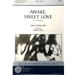 DOWLAND - Awake, Sweet Love (SATB)