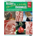 Accent on Christmas and Holiday Ensembles for Mallet Percussion