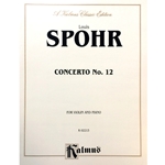 SPOHR - Concerto No. 12 for Violin and Piano