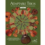 Adaptable Trios: 25 Trios for Any Three String Instruments (Violin Book)