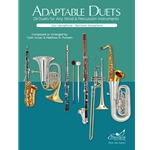 Adaptable Duets: 29 Duets for Any Wind and Percussion Instruments (Alto or Baritone Sax Book)