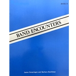 Band Encounters - Baritone Bass Clef, Book 2