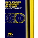 Musical Studies for the Intermediate Mallet Player