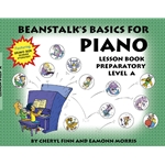 Beanstalk's Basics for Piano - Lesson Book Preparatory Level A
