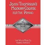 John Thompson's Modern Course for the Piano 4th Grade Book