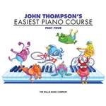 John Thompson's Easiest Piano Course, Part 4