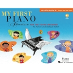 My First Piano Adventure for the Young Beginner: Lesson Book B Steps on the Staff (with CD)