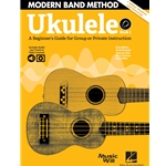 Modern Band Method: A Beginner's Guide for Group or Private Instruction - Ukulele, Book 1