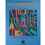 Musical Theatre Anthology for Teens (Young Men's Edition)
