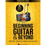 Beginning Guitar & Beyond: From First Lessons to Practical Guitar Skills
