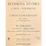 48 Famous Studies for Oboe or Saxophone and 3 Duos Concertants for 2 Oboes or 2 Saxophones (2nd Oboe and English Horn Part only)