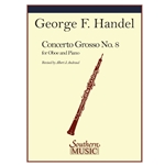HANDEL - Concerto Grosso No. 8 In Bb for Oboe and Piano