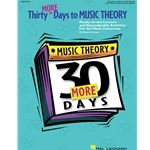 Thirty More Days To Music Theory: Ready-to-Use Lessons and Reproducible Activities for the Music Classroom