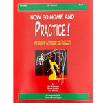 Now Go Home And Practice - Clarinet, Book 1
