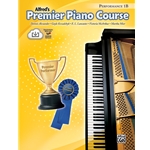 Alfred's Premier Piano Course: Performance Book 1B
