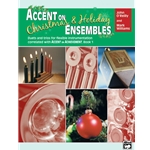 Accent on Christmas and Holiday Ensembles for Alto Clarinet