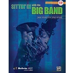 Sittin' In with the Big Band Volume 1 for Alto Saxophone
