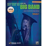 Sittin' In with the Big Band Volume 1 for Tenor Saxophone