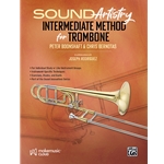 Sound Artistry Intermediate Method for Trombone