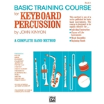 John Kinyon's Basic Training Course for Keyboard Percussion, Book 1