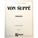 VON SUPPE - Marches for Violin and Piano