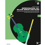 Improvisation 101: Major, Minor, and Blues for C Instruments