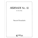 PERSICHETTI - Serenade No. 12 for Solo Tuba