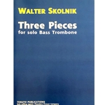 SKOLNIK - Three Pieces for Solo Bass Trombone