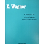 Foundation to Flute Playing (Wagner)