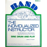 The Individualized Instructor - Alto Saxohone, Book 2