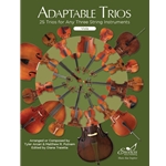 Adaptable Trios: 25 Trios for Any Three String Instruments (Viola Book)