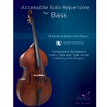 Accessible Solo Repertoire for Bass (18 Festival Solos with Piano)