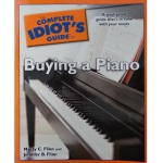 The Complete Idiot's Guide to Buying a Piano