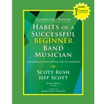 Habits of a Successful Beginner Band Musician - Conductor's Edition