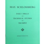 Daily Drills and Technical Studies for Trumpet by Max Schlossberg