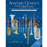 Adaptable Quartets for Christmas - Clarinet, Bass Clarinet, Trumpet, or Baritone T.C.