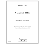 YORK - A Caged Bird for Trombone and Piano