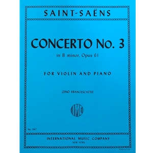 SAINT-SAENS - Concerto No. 3 in B minor, Opus 61 for Violin and Piano