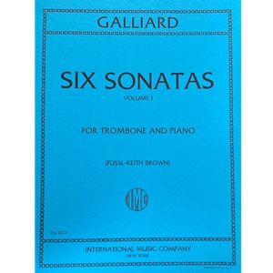 GALLIARD - Six Sonatas for Trombone and Piano, Volume 1 (Sonatas 1-3)