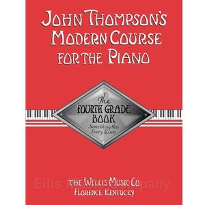 John Thompson's Modern Course for the Piano 4th Grade Book