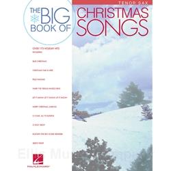 Big Book of Christmas Songs for Tenor Saxophone