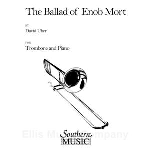 UBER - The Ballad Of Enob Mort for Trombone and Piano