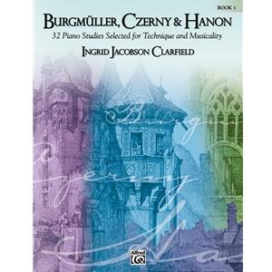 Burgmüller, Czerny & Hanon: Piano Studies Selected for Technique and Musicality, Book 1