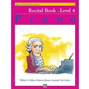 Alfred's Basic Piano Course: Recital Book 4