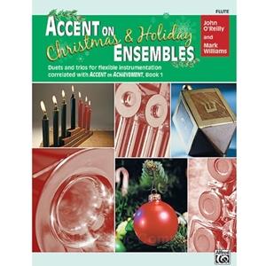 Accent on Christmas and Holiday Ensembles for Flute
