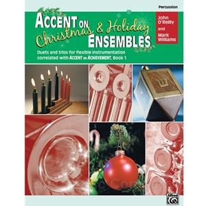 Accent on Christmas and Holiday Ensembles for Percussion