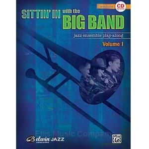 Sittin' In with the Big Band Volume 1 for Trombone